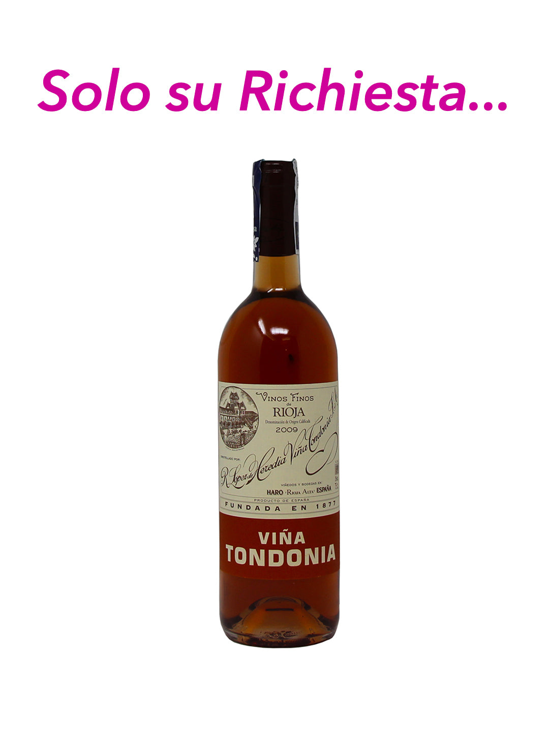 R. Lopez De Heredia "Viña Tondonia" Gran Reserva Rosado 2009